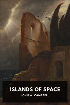 Islands of Space, by John W. Campbell