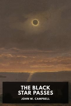 The cover for the Standard Ebooks edition of The Black Star Passes, by John W. Campbell