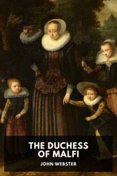 The cover for the Standard Ebooks edition of The Duchess of Malfi, by John Webster