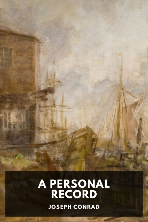 The cover for the Standard Ebooks edition of A Personal Record, by Joseph Conrad
