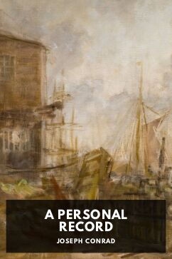 A Personal Record, by Joseph Conrad