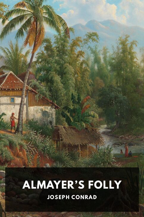The cover for the Standard Ebooks edition of Almayer’s Folly, by Joseph Conrad