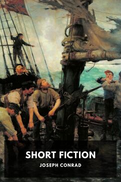 Short Fiction, by Joseph Conrad