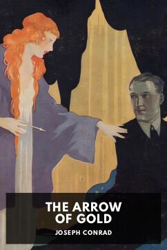 The Arrow of Gold, by Joseph Conrad