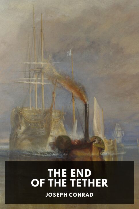 The cover for the Standard Ebooks edition of The End of the Tether, by Joseph Conrad