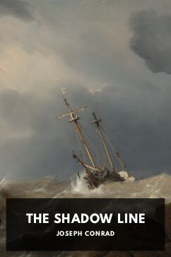 The Shadow Line, by Joseph Conrad