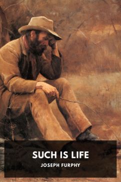 Such Is Life, by Joseph Furphy