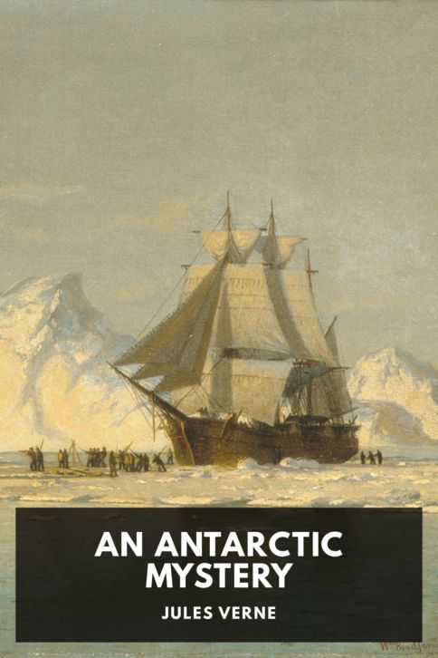 The cover for the Standard Ebooks edition of An Antarctic Mystery, by Jules Verne. Translated by Frances Cashel Hoey
