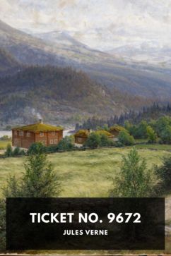 Ticket No. 9672, by Jules Verne. Translated by Laura E. Kendall