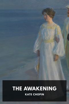 The Awakening, by Kate Chopin