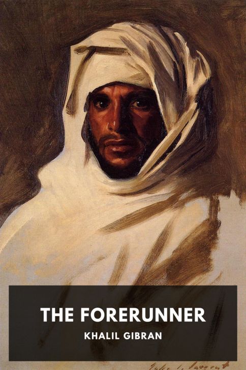 The cover for the Standard Ebooks edition of The Forerunner, by Khalil Gibran