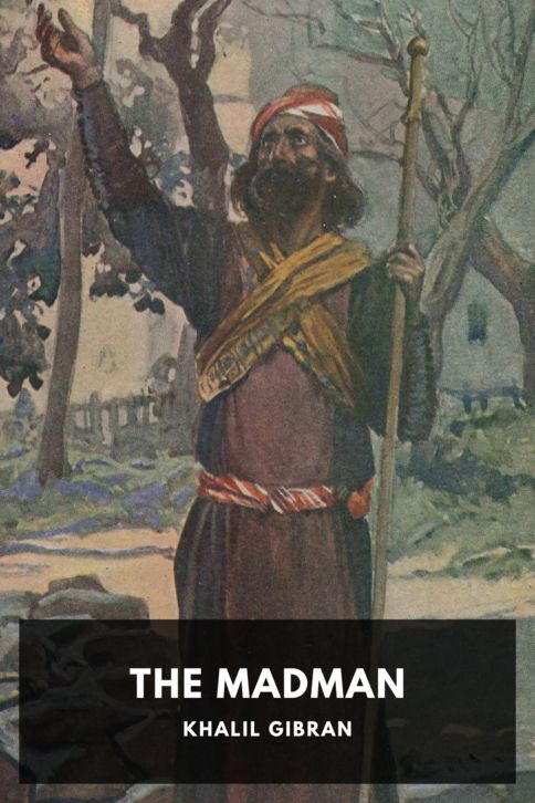 The cover for the Standard Ebooks edition of The Madman, by Khalil Gibran