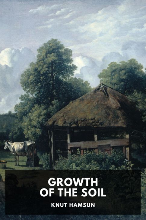 The cover for the Standard Ebooks edition of Growth of the Soil, by Knut Hamsun. Translated by W. W. Worster