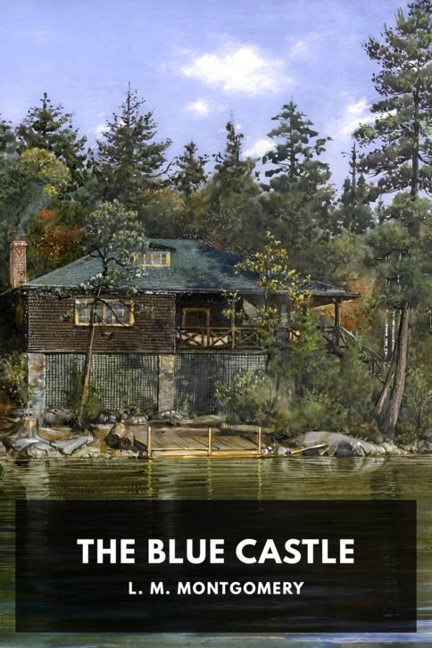 The cover for the Standard Ebooks edition of The Blue Castle, by L. M. Montgomery