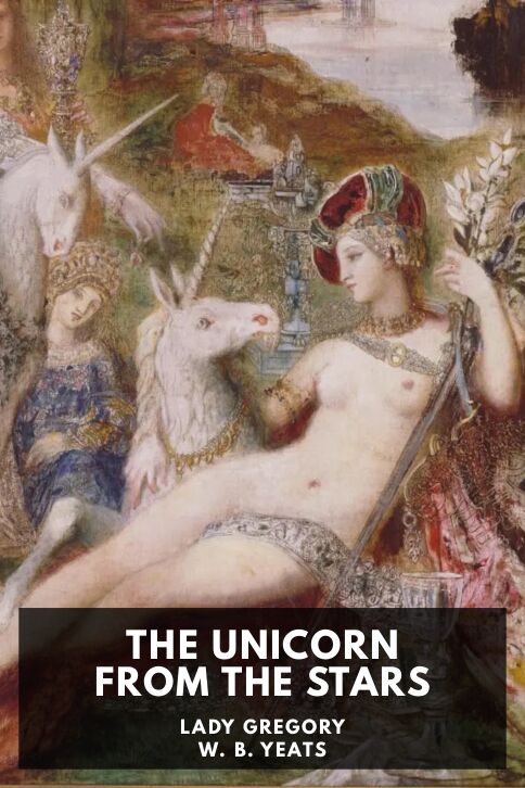 The cover for the Standard Ebooks edition of The Unicorn from the Stars, by Lady Gregory and W. B. Yeats