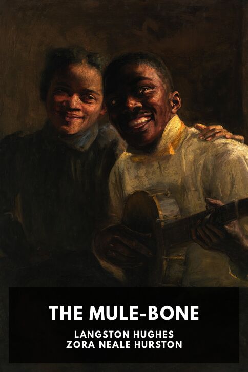 The cover for the Standard Ebooks edition of The Mule-Bone, by Langston Hughes and Zora Neale Hurston