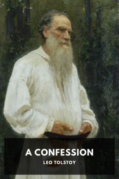 The cover for the Standard Ebooks edition of A Confession, by Leo Tolstoy. Translated by Aylmer Maude