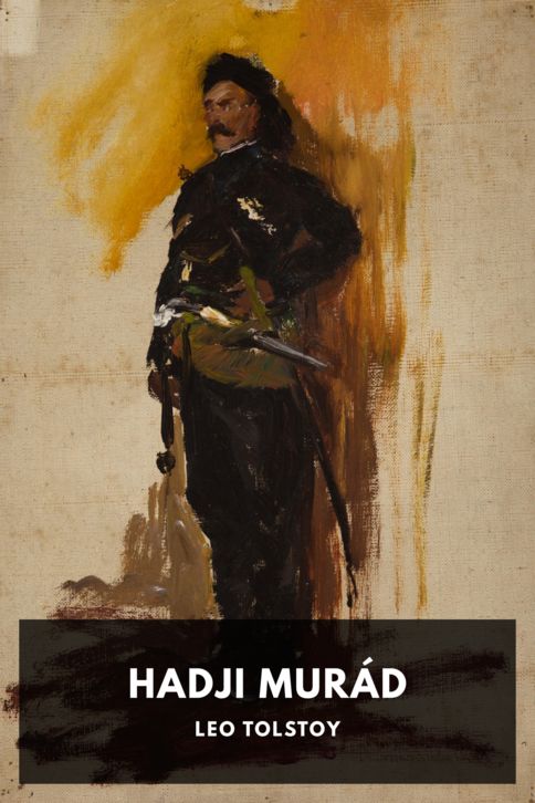 The cover for the Standard Ebooks edition of Hadji Murád, by Leo Tolstoy. Translated by Aylmer Maude