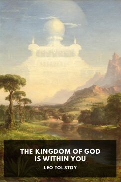 The cover for the Standard Ebooks edition of The Kingdom of God Is Within You, by Leo Tolstoy. Translated by Leo Wiener