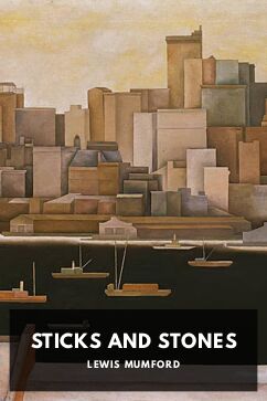 Sticks and Stones, by Lewis Mumford