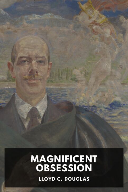 The cover for the Standard Ebooks edition of Magnificent Obsession, by Lloyd C. Douglas