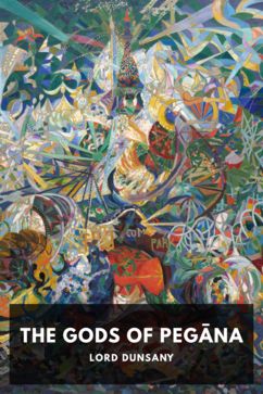 The Gods of Pegāna, by Lord Dunsany