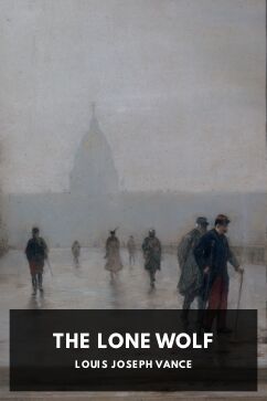 The Lone Wolf, by Louis Joseph Vance