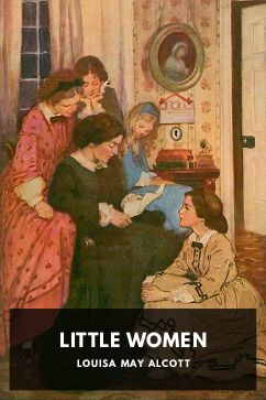 Little Women, by Louisa May Alcott