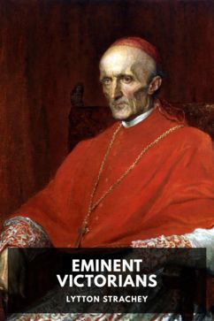 Eminent Victorians, by Lytton Strachey