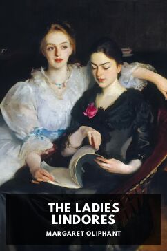 The Ladies Lindores, by Margaret Oliphant