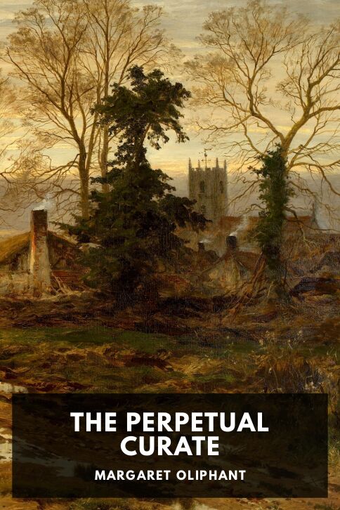 The cover for the Standard Ebooks edition of The Perpetual Curate, by Margaret Oliphant