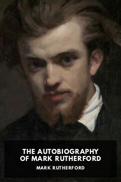 The cover for the Standard Ebooks edition of The Autobiography of Mark Rutherford, by Mark Rutherford