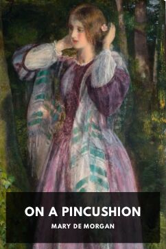 On a Pincushion, by Mary De Morgan