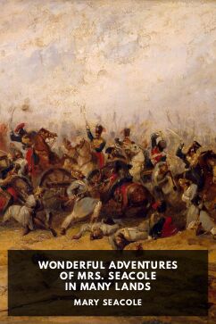 Wonderful Adventures of Mrs. Seacole in Many Lands, by Mary Seacole
