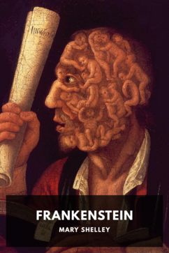 Frankenstein, by Mary Shelley