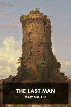 The Last Man, by Mary Shelley
