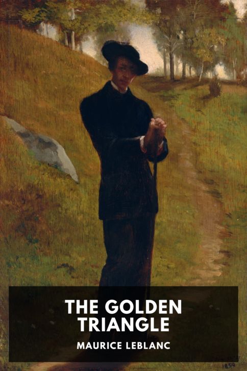The cover for the Standard Ebooks edition of The Golden Triangle, by Maurice Leblanc. Translated by Alexander Teixeira de Mattos