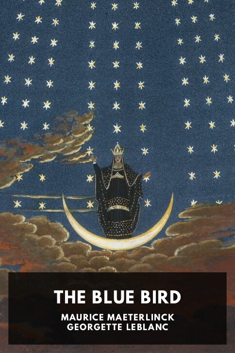 The cover for the Standard Ebooks edition of The Blue Bird, by Maurice Maeterlinck and Georgette Leblanc. Translated by Alexander Teixeira de Mattos
