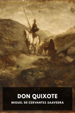 The cover for the Standard Ebooks edition of Don Quixote, by Miguel de Cervantes Saavedra. Translated by John Ormsby