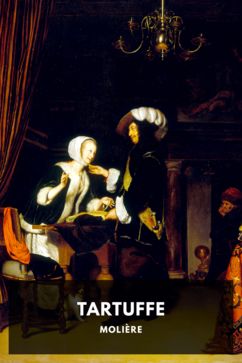 Tartuffe, by Molière. Translated by Curtis Hidden Page