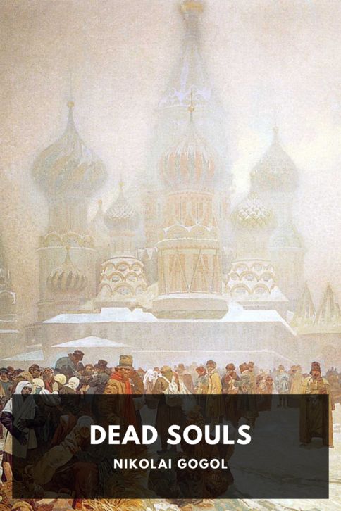 The cover for the Standard Ebooks edition of Dead Souls, by Nikolai Gogol. Translated by C. J. Hogarth