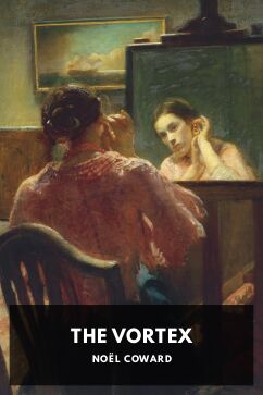 The Vortex, by Noël Coward