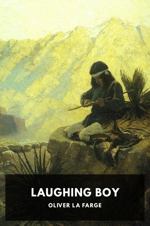 The cover for the Standard Ebooks edition of Laughing Boy, by Oliver La Farge