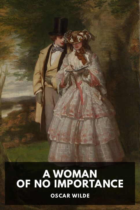The cover for the Standard Ebooks edition of A Woman of No Importance, by Oscar Wilde