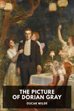 The Picture of Dorian Gray, by Oscar Wilde