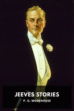 Jeeves Stories, by P. G. Wodehouse