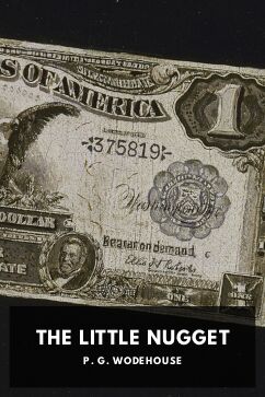 The Little Nugget, by P. G. Wodehouse