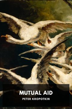 Mutual Aid, by Peter Kropotkin