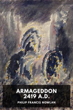 The cover for the Standard Ebooks edition of Armageddon 2419 A.D., by Philip Francis Nowlan