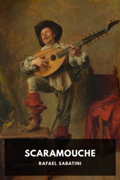 Scaramouche, by Rafael Sabatini